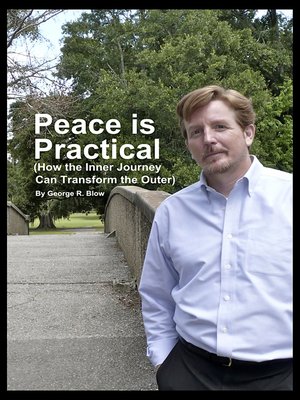 cover image of Peace is Practical (How the Inner Journey Can Transform the Outer)